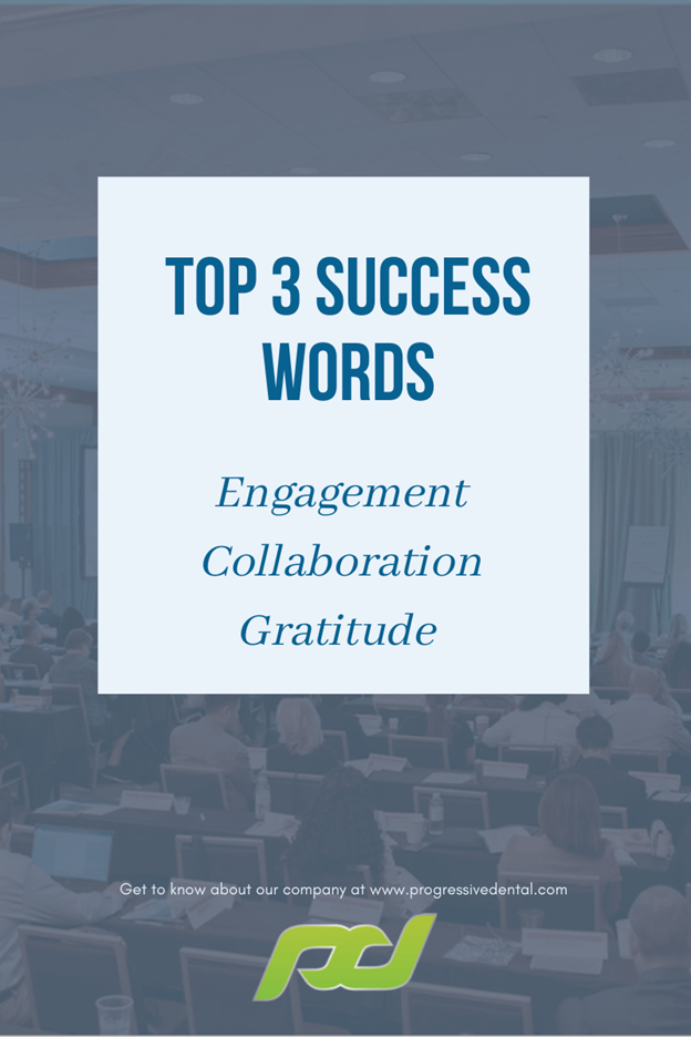 The Top 3 Success Words For Progressive Dental
