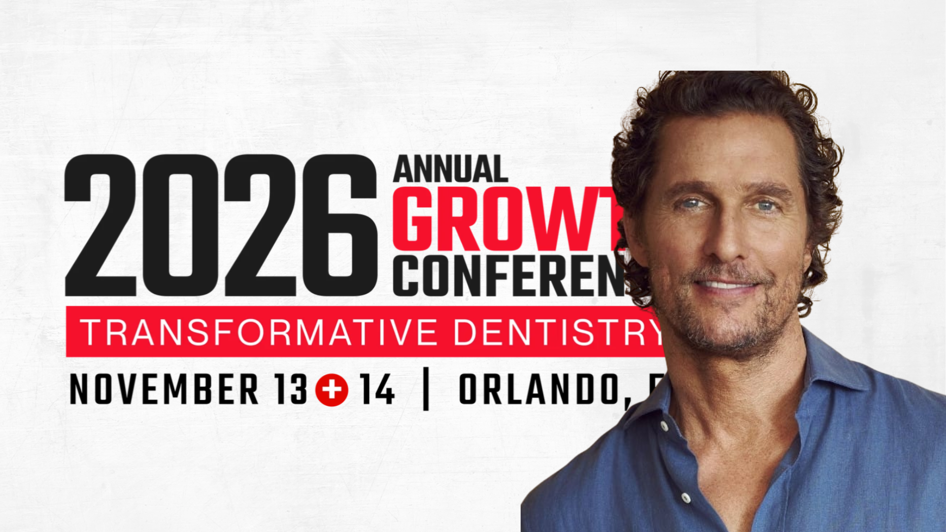 Matthew McConaughey smiles at the camera in a blue button-down shirt against a backdrop of a dimly lit conference hall. Text overlays promote The Closing Institute 2026 Annual Growth Conference in Orlando on November 13-14.